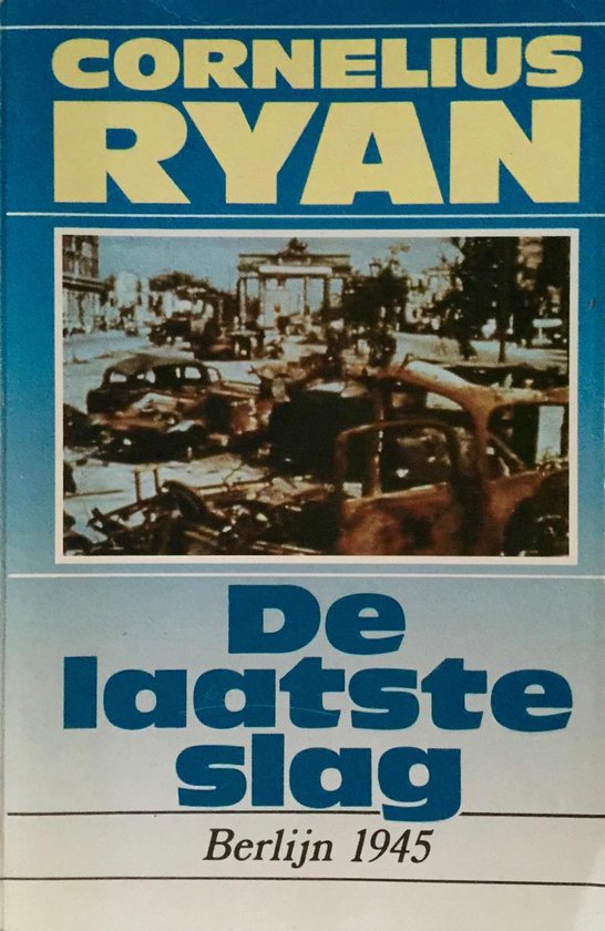 Omslag van De laatste slag door Ryan, Cornelius, N.v.t.
