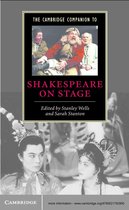 Cambridge Companions to Literature -  The Cambridge Companion to Shakespeare on Stage