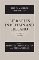 Cambridge History Of Libraries In Britain And Ireland: Volum