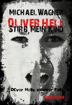 Oliver Hell 10 - Oliver Hell - Stirb, mein Kind