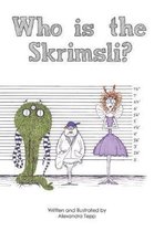 Who is the Skrimsli?