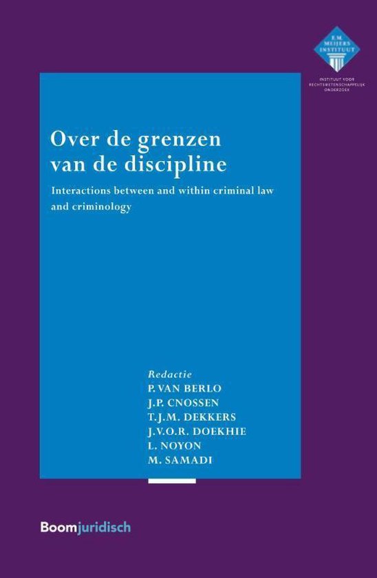 E.M. Meijers Instituut voor Rechtswetenschappelijk Onderzoek - Over de grenzen van de discipline - none | 