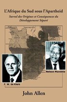 L'Afrique Du Sud Sous L'Apartheid