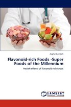 Flavonoid-Rich Foods -Super Foods of the Millennium
