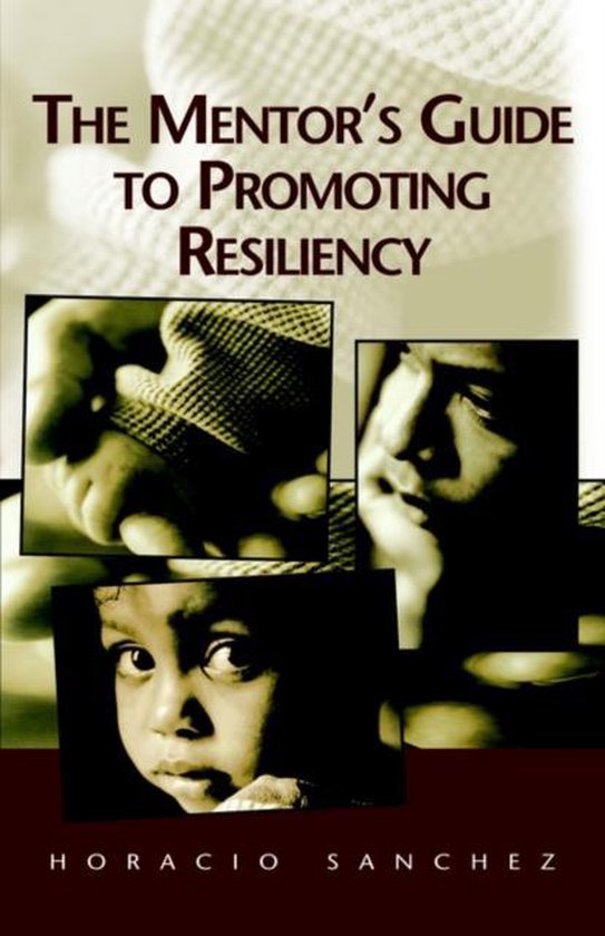 The Mentor's Guide to Promoting Resiliency - cover