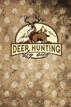 Deer Hunting Log Book