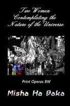 Two Women Contemplating the Nature of the Universe Print Operas