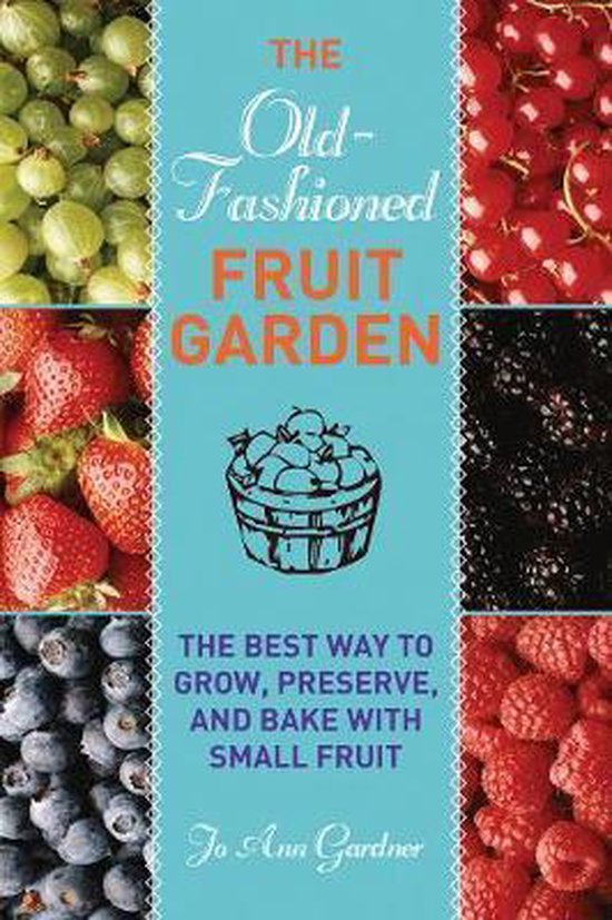 OldFashioned Fruit Garden, Jo Ann Gardner 9781616086213 Boeken