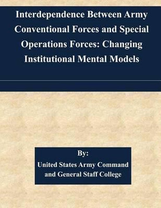 Interdependence Between Army Conventional Forces and Special Operations