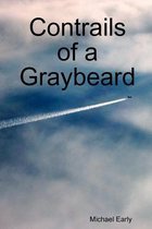 Contrails of a Graybeard