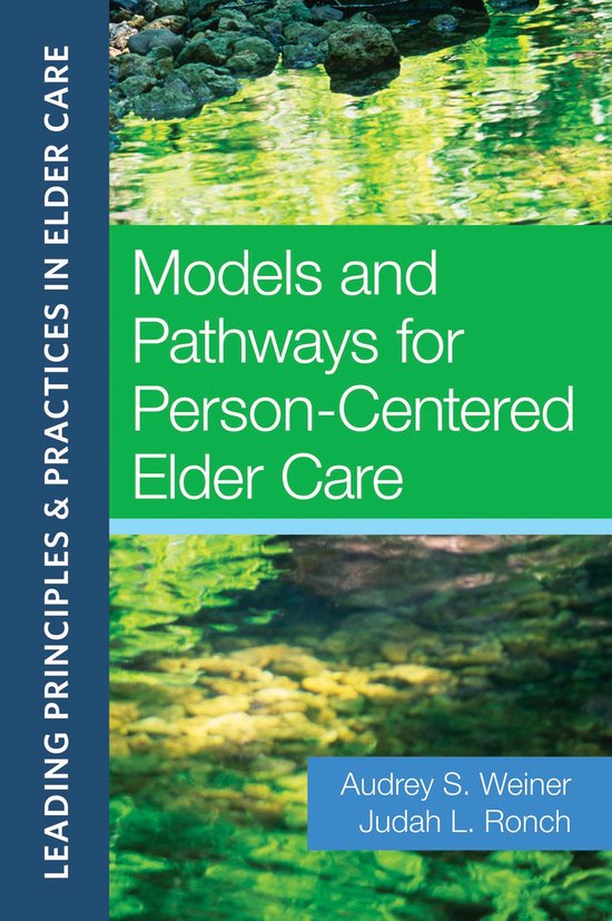 Leading Principles & Practices in Elder Care - Models and Pa ... - cover