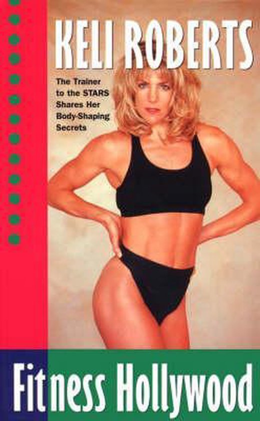 Keli Roberts Fitness Hollywood