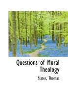 Questions of Moral Theology