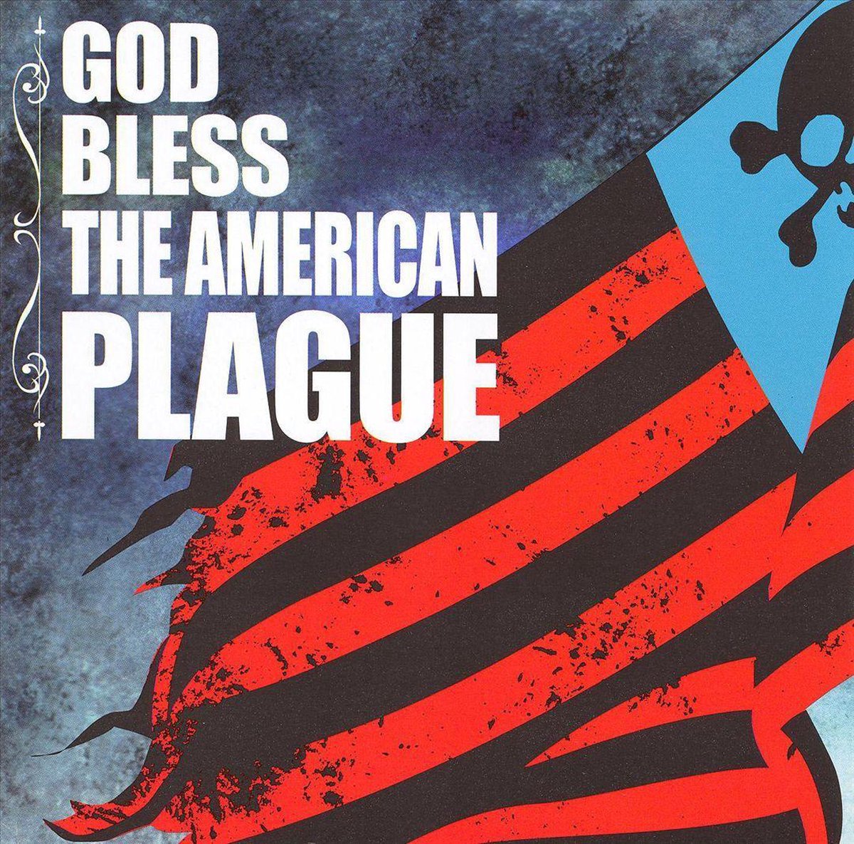 God Bless The American Plague/Band By Ex-Undead Drummer