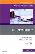 Otolaryngology, An Issue of Physician Assistant Clinics