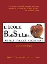 L'�Cole Bousill�E Au Profit De L'Establishment