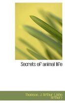 Secrets of Animal Life