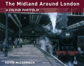 The Midland Around London: A Colour Portfolio