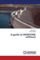 A guide to WEIRCOME software