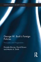 Contemporary Security Studies - George W. Bush's Foreign Policies