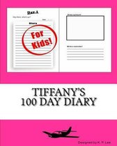 Tiffany's 100 Day Diary