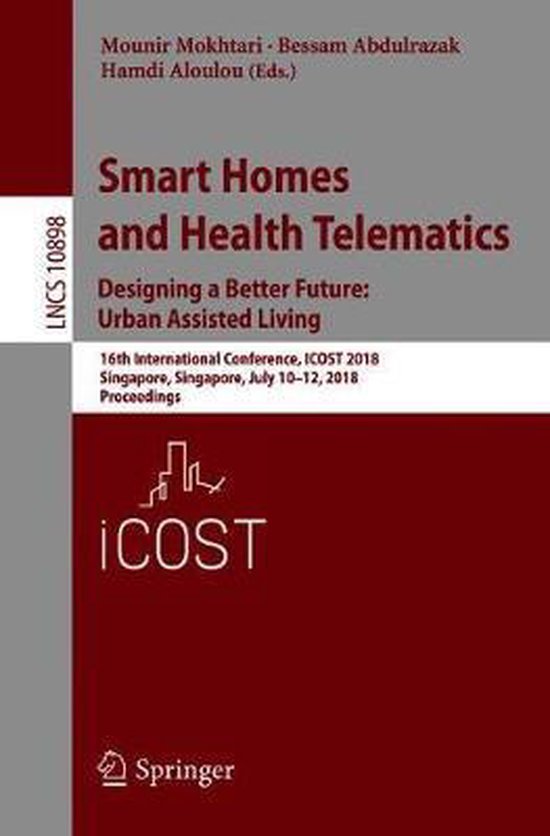 Lecture Notes in Computer Science10898- Smart Homes and Heal ... - cover