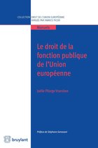 Collection droit de l'Union européenne - Manuels - Le droit de la fonction publique de l'Union européenne
