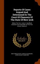 Reports of Cases Argued and Determined in the Court of Chancery of the State of New-York