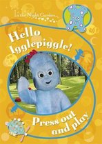 Hello Igglepiggle! Press Out and Play