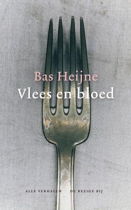 Cover van het boek 'Vlees en bloed' van Bas Heijne