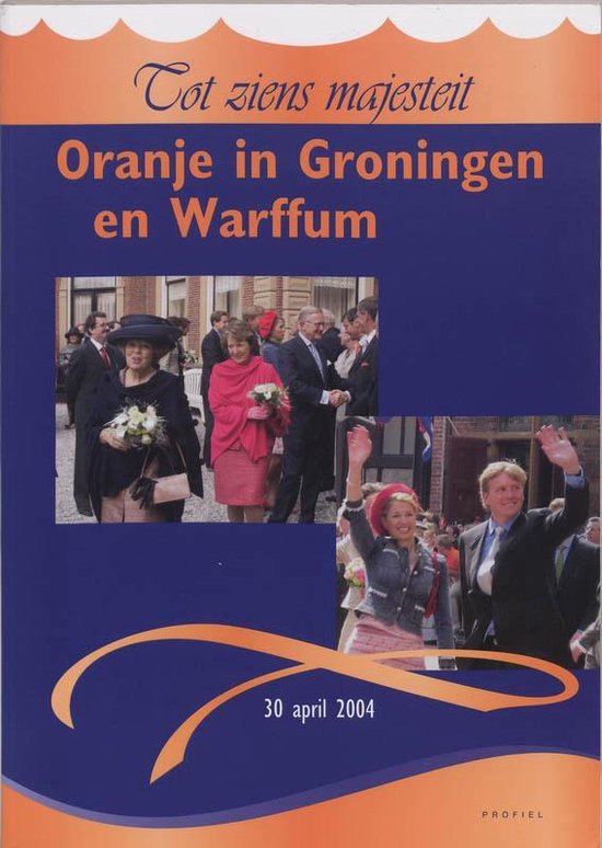 Cover van het boek 'Oranje in Groningen en Warffum'