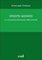 Credito agrario. La valutazione finanziaria delle aziende