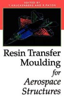 Resin Transfer Moulding for Aerospace Structures