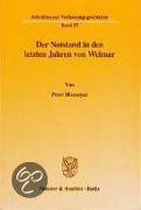 Der Notstand in Den Letzten Jahren Von Weimar