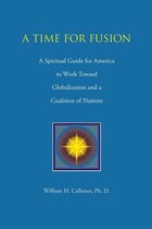 A Time for Fusion