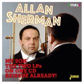 Allan Sherman - My Son The Two LPs On One CD Reissue Already! (CD)