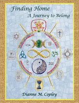 Finding Home - A Journey to Belong