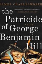 The Patricide of George Benjamin Hill