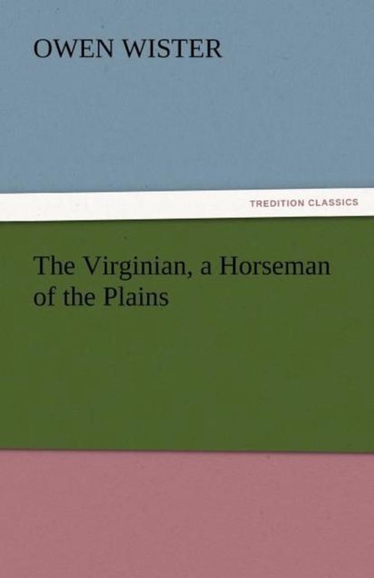 The Virginian, a Horseman of the Plains - cover