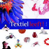 Textiel leeft!