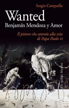 Wanted. Benjamin Mendoza y Amor