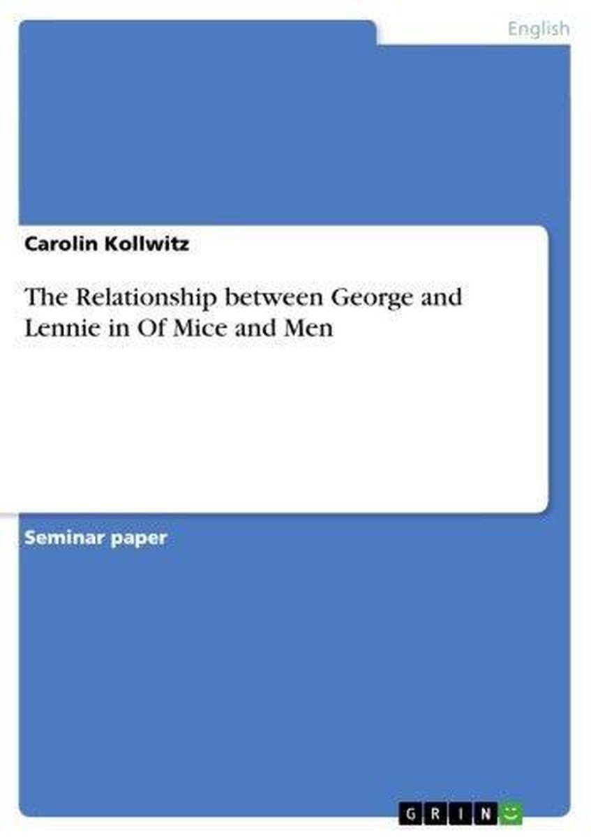 The Relationship Between George And Lennie In Of Mice And Men Ebook Carolin Bol Com