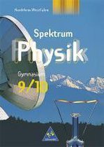 Spektrum Physik. 9./10. Schuljahr. Schülerband. Gymnasium. Nordrhein-Westfalen