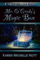 Unbelievable Finds - Mr. O'Grady's Magic Box