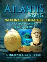 Atlantis Rising National Geographic e la ricerca scientifica di Atlantide.