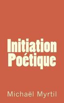 Initiation Po tique