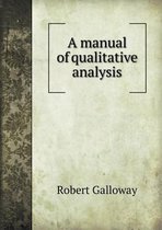 A Manual of Qualitative Analysis