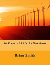 30 Days of Life Reflections
