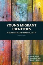 Youth, Young Adulthood and Society - Young Migrant Identities