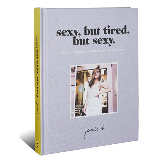 Sexy, but tired. But sexy.